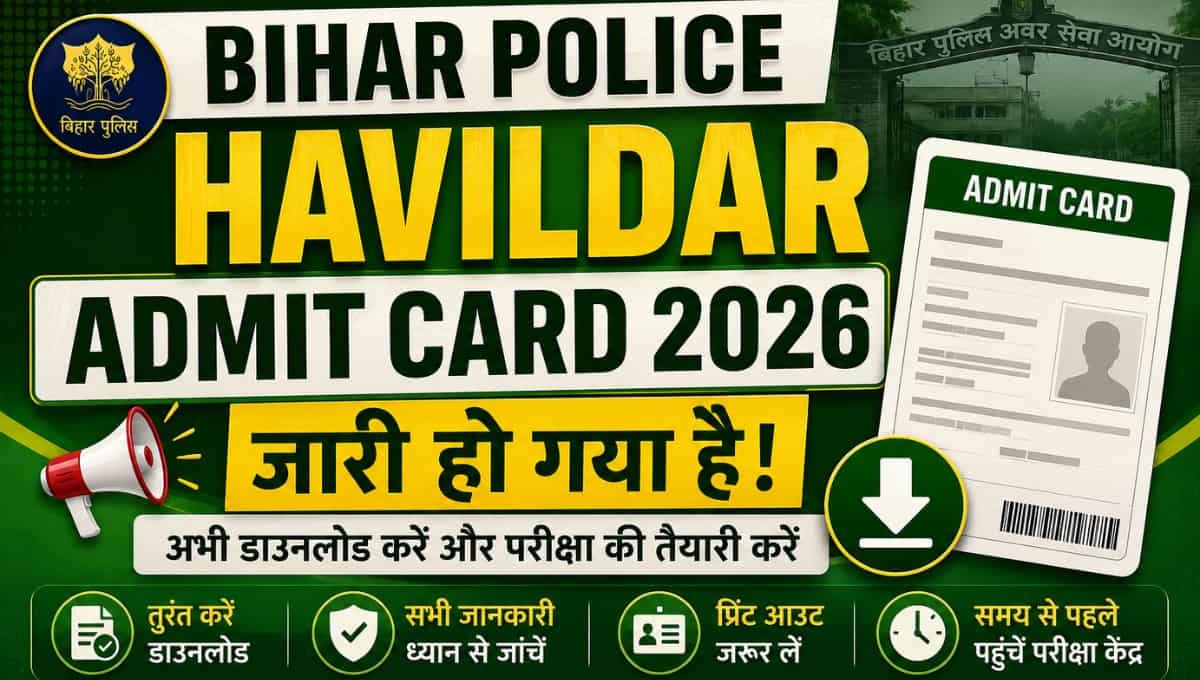 Bihar Police Havildar Admit Card 2026 Out: एक बार ये जानकारी जरूर देखें